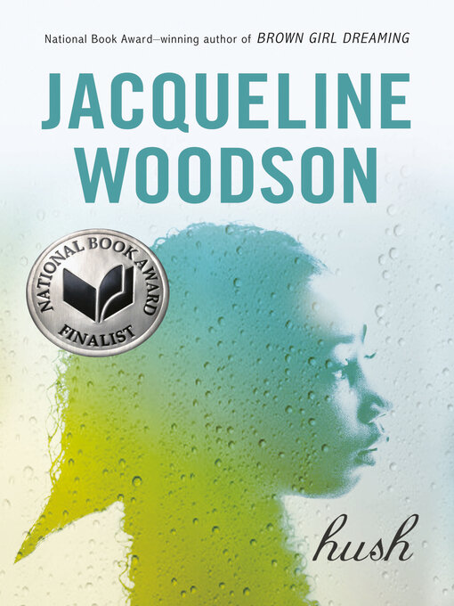 Title details for Hush by Jacqueline Woodson - Available